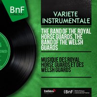 Royal Review - The Band of the Welsh Guards & Leslie Statham