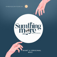 I Want U - Siyablaq & Sir Young SA