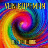 The Way I Make You Feel - Von Kopfman