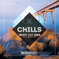 Let's Make Love - Twenty Feet Down