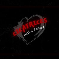 Cicatrices - Nath & Stained