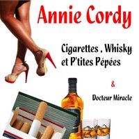Cigarettes, whisky et p'tites pépées - Annie Cordy