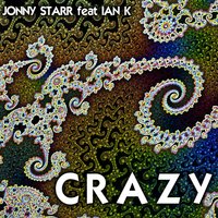 Crazy - Johnny Starr & Ian K