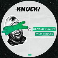 What Is House - Renaud Genton
