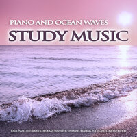 Music For Concentration With Ocean Waves - Study Music & Sounds & Studying Music & Study Music For Concentration