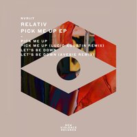 Let's Be Down - Relativ & Avesie