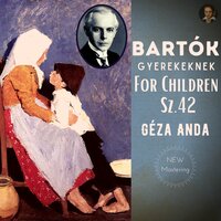 Moderato - ballad, For Children, Vol. 2, Sz. 42 Slovakian folk tunes - Geza Anda & Бела Барток