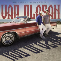 Var Olasan - Мири Юсиф & Nurlan Göyçəli