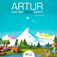 Artur und der blaue Stern - 2 - Michel Cavard & StreamzBook Deutsch & StreamzBook Kinderbuch Deutsch