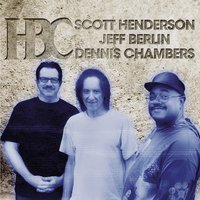 Sightseeing - Jeff Berlin & Dennis Chambers & Scott Henderson