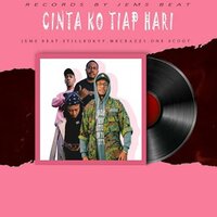 Cinta Ko Tiap Hari - Jemz Beat & Still Bokvp & One Scoot & MR CRAZzY