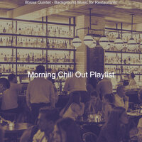 Background for Coffee Bars - Morning Chill Out Playlist