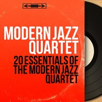 Django - The Modern Jazz Quartet & Milt Jackson & John Lewis