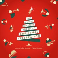 Santa Claus Is Coming to Town - The Amazing Keystone Big Band & Célia Kameni