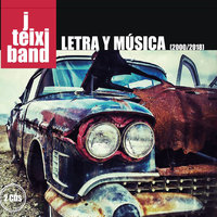 I Don't Wanna Go Home - J. Teixi Band