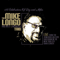 Freddie Freeloader - The Mike Longo Trio & Paul West & Ray Mosca