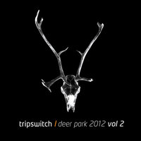 Deer Park - Tripswitch