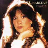 Some Things Never Change - Charlene