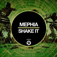 Shake It - Mephia