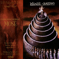 Mosè: Act IV, "Anaide...Oh, non tentarla" (Moses, Amenophis, Miriam, Eliserus, Anais, Chorus) - Николай Гяуров & Wolfgang Sawallisch & Shirley Verrett & RAI Orchestra & Chorus & Mario Petri & Fernando Jacopucci & Джоаккино Россини