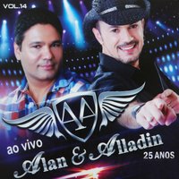 Não Vá - Alan & Alladin & Bruno & Marrone