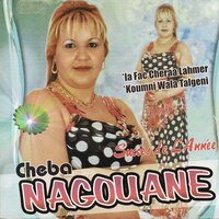 Chraa lahmar - Cheba Nagouane