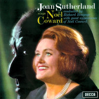 Coward: Conversation Piece - I'll Follow My Secret Heart - Dame Joan Sutherland & Noël Coward & Decca Studio Orchestra & Richard Bonynge & Joan Sutherland