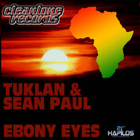 Ebony Eyes - Sean Paul & Tuklan & Tuklan,Sean Paul
