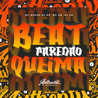 Beat Queima Paredão - DJ VM & Mc Menor da MS & MC Gw