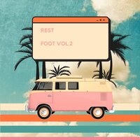 Foot Vacatiou - Rest