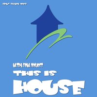 This Is House - Ultra Soul Project