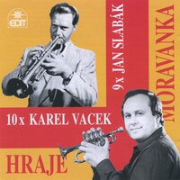 Měl jsem frajárečku - Moravanka