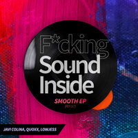 Smooth - Javi Colina & Quoxx & Lowjess
