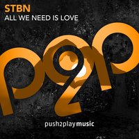 All We Need Is Love - STBN & Sashman