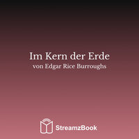 Eine seltsame Welt - 1 - Edgar Rice Burroughs & StreamzBook Deutsch & StreamzBook Abenteuer Deutsch