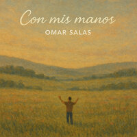 Con Mis Manos - Omar Salas
