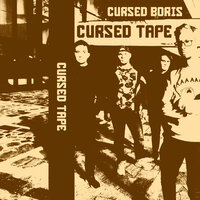 Не давай мне в руки оружие - Cursed Boris