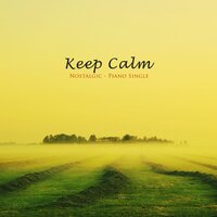 Keep Calm - Nostalgic