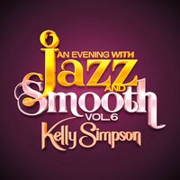 Jazz & Smooth 167 - Kelly Simpson