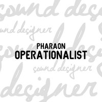 Operationalist - PHARAON