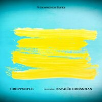 Crepuscule - Funkwrench Blues & Natalie Cressman