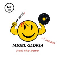 Feel the Base - Migel Gloria & Jmnogueras