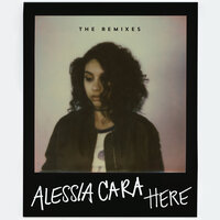 Here - Alessia Cara