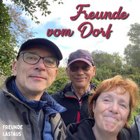 Freunde Vom Dorf - Freunde Lastaus
