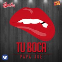 Tu boca - Papa Joe