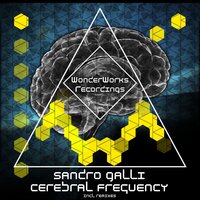 Cerebral Frequency - Sandro Galli & Tonikattitude