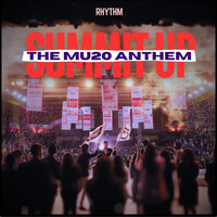 Summit up (The Mu20 Anthem) - Rhythm