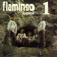 Du älskar väl någon - Flamingokvintetten