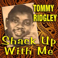 Kiss Tomorrow Goodbye - Tommy Ridgley