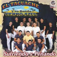 Donde La Puedo Encontrar - El Tacuache y su Banda Cerro Azul